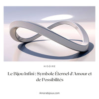 La Signification Profonde du Bijou Infini : Un Symbole Éternel - Amora Bijoux